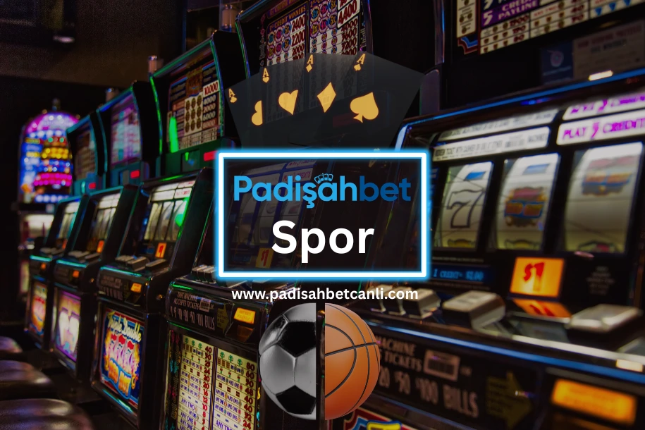 padişahbet spor bahisleri