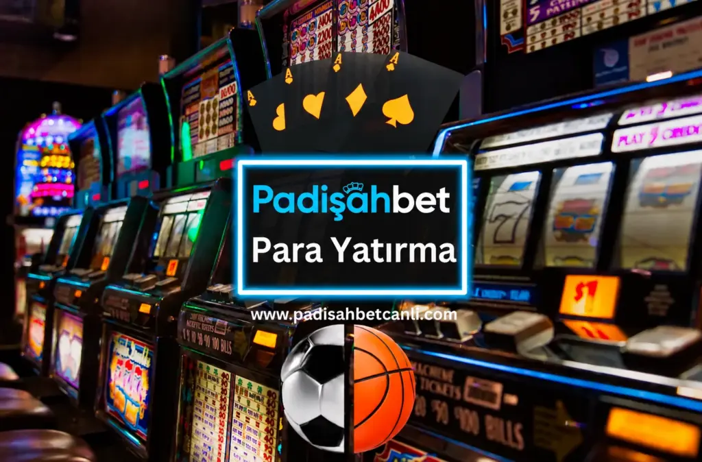 padisahbet para yatirma